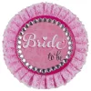 Deluxe 'Bride To Be' Badge - 11Cm